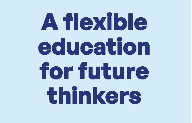 a flexible education for future thinkers